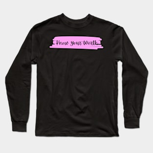 ysadinda_ Know Your Worth Black n Pink Long Sleeve T-Shirt